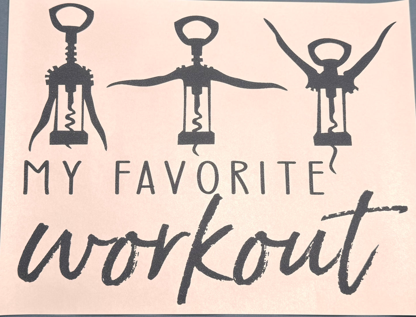 MY FAVORITE WORKOUT