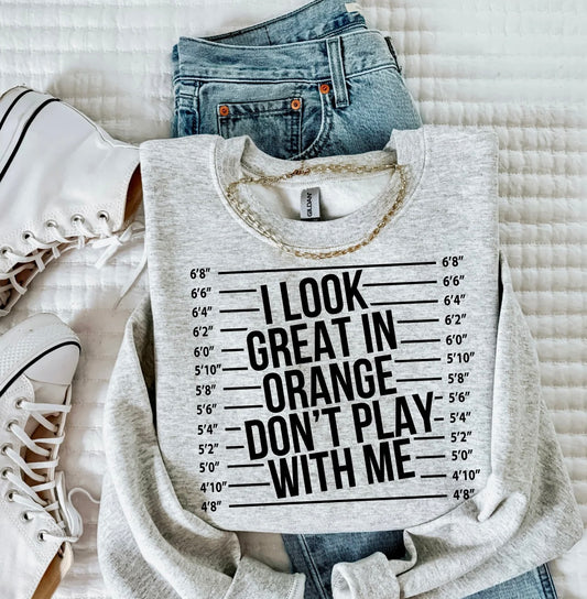 I LOOK GREAT IN ORANGE
