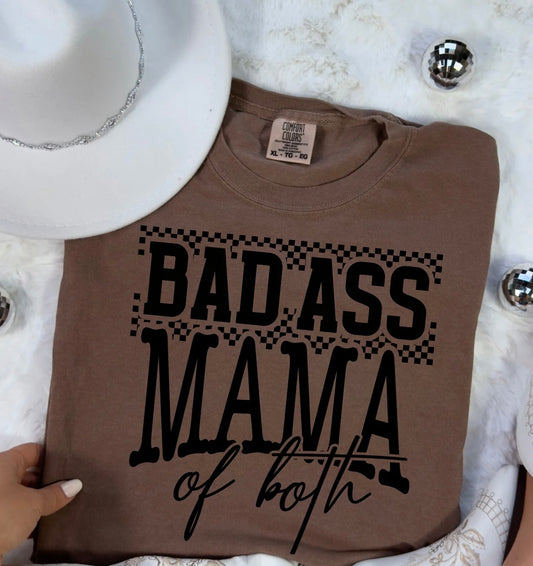 BAD ASS MAMA OF BOTH