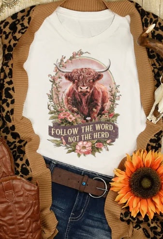 FOLLOW THE WORD NOT THE HERD