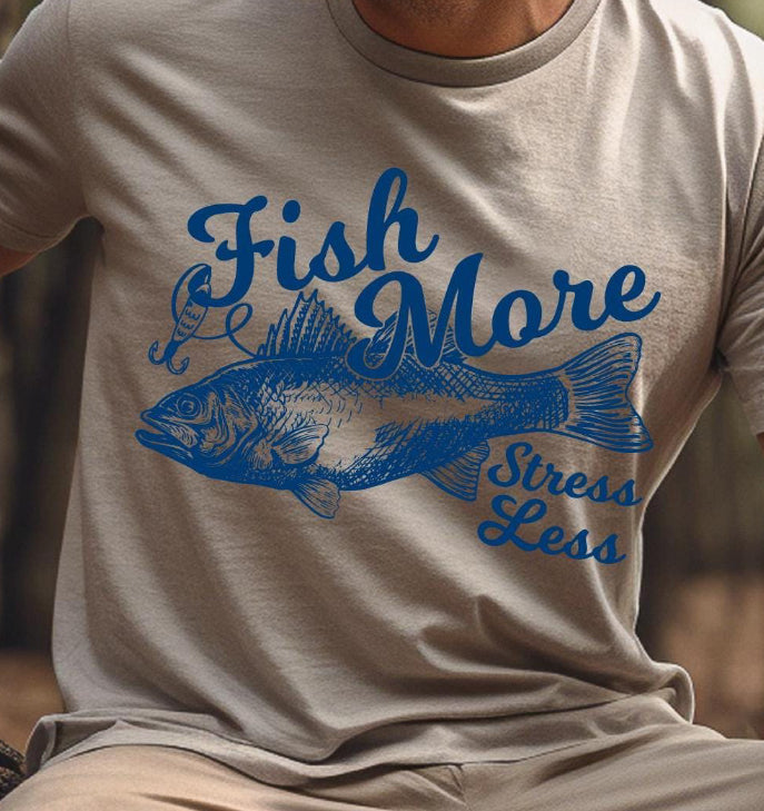 FISH MORE STRESS LESS