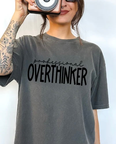 PROFESSIONAL OVERTHINKER