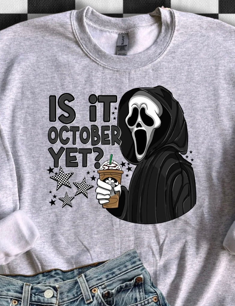 IS IT OCTOBER YET?