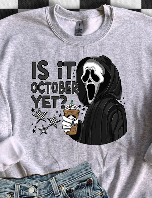 IS IT OCTOBER YET?