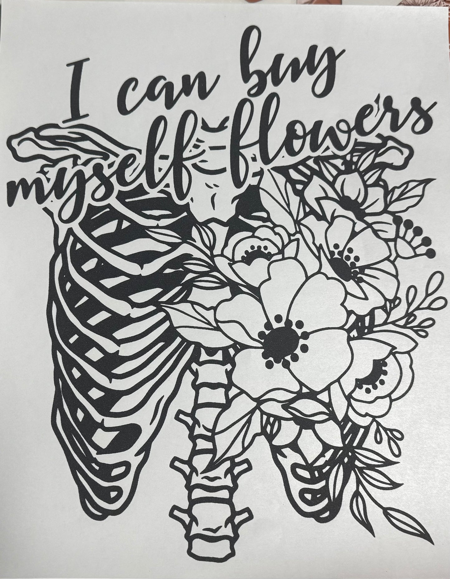 I CAN BUY MYSELF FLOWERS