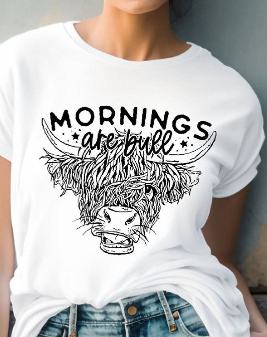 MORNINGS ARE BULL