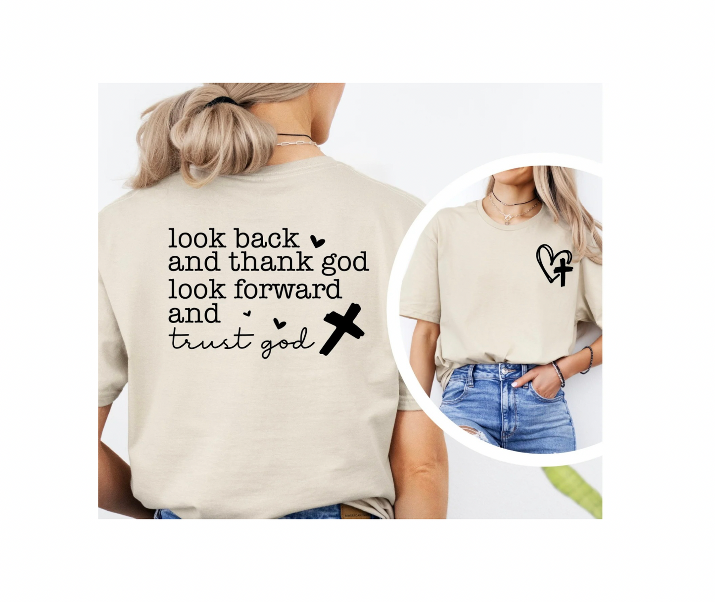 LOOK BACK AND THANK GOD LOOK FORWARD AND TRUST GOD