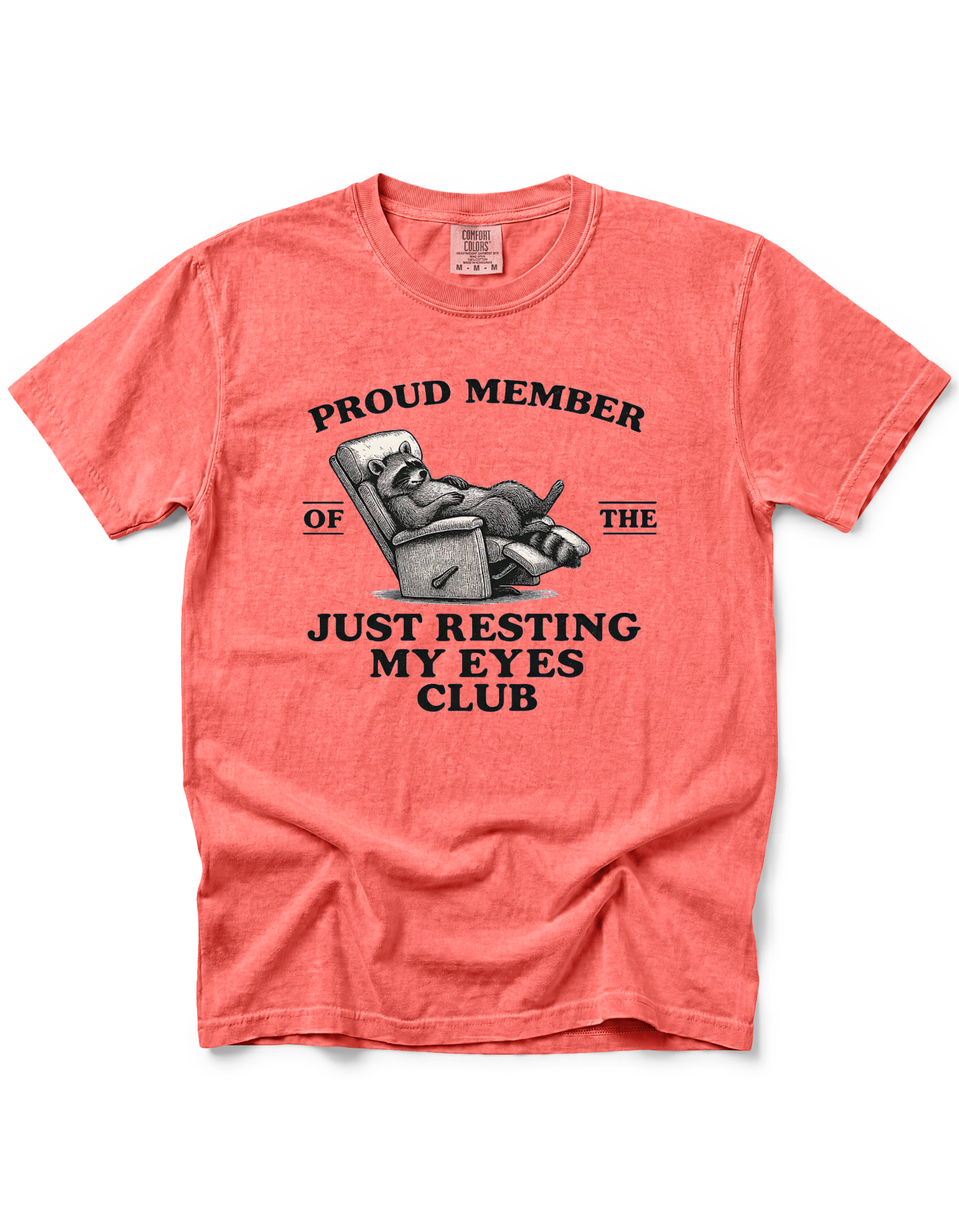 PROUD MEMBER OF THE JUST RESTING MY EYES CLUB
