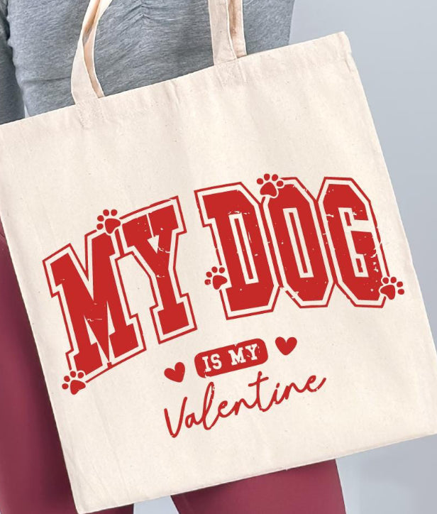 MY DOG IS MY VALENTINE