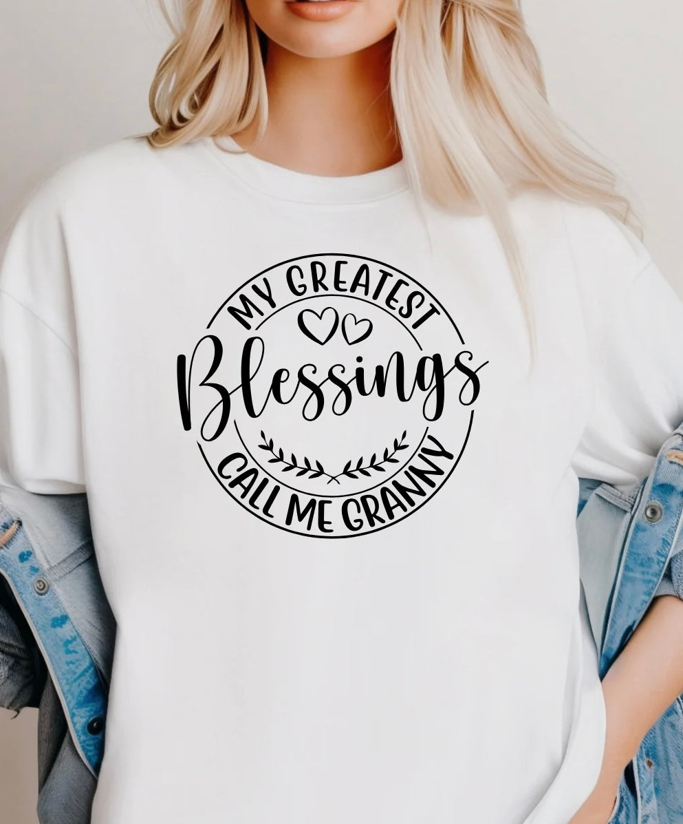 MY GREATEST BLESSINGS CALL ME GRANNY