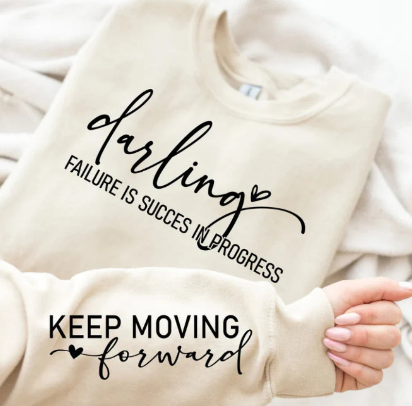 DARLING KEEP MOVING FORWARD