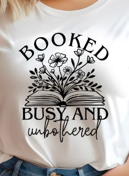 BOOKED BUSY AND UNBOTHERED