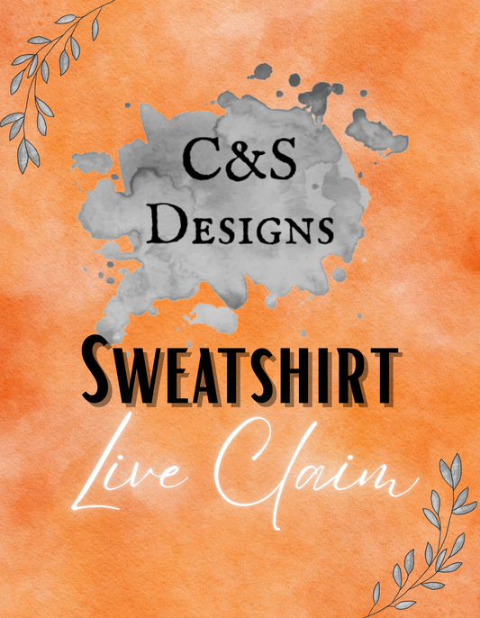 SWEATSHIRT LIVE CLAIM
